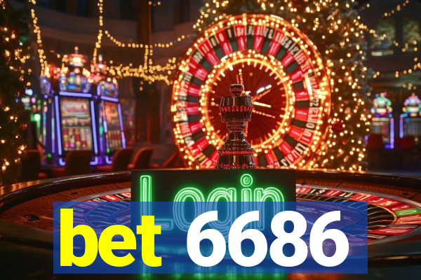 bet 6686