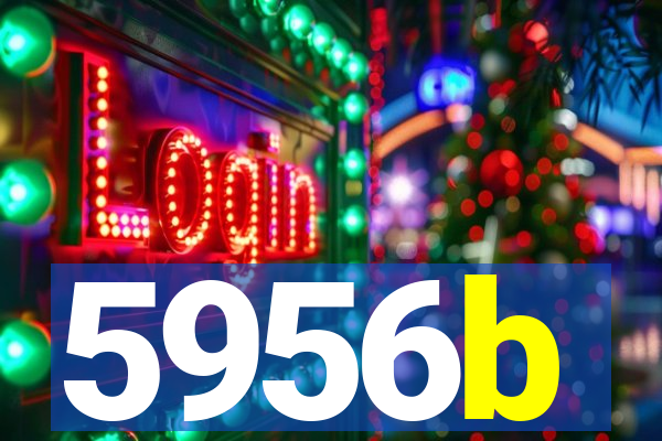 5956b