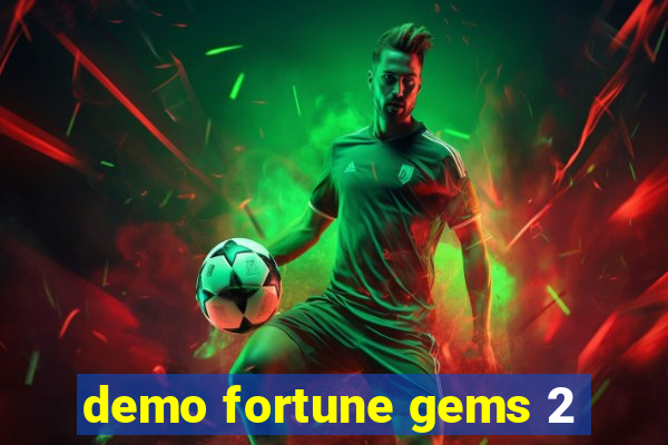 demo fortune gems 2
