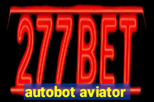 autobot aviator