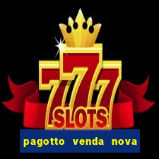 pagotto venda nova do imigrante