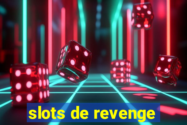 slots de revenge