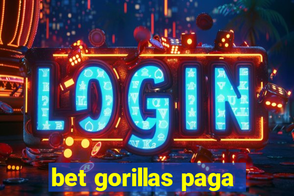 bet gorillas paga
