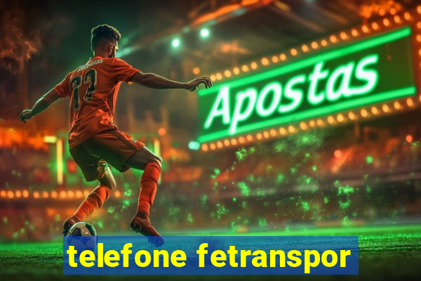 telefone fetranspor