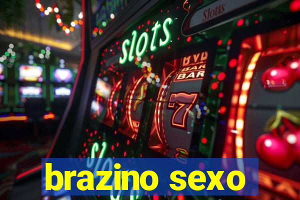 brazino sexo