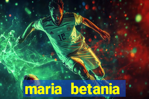 maria betania soares torres