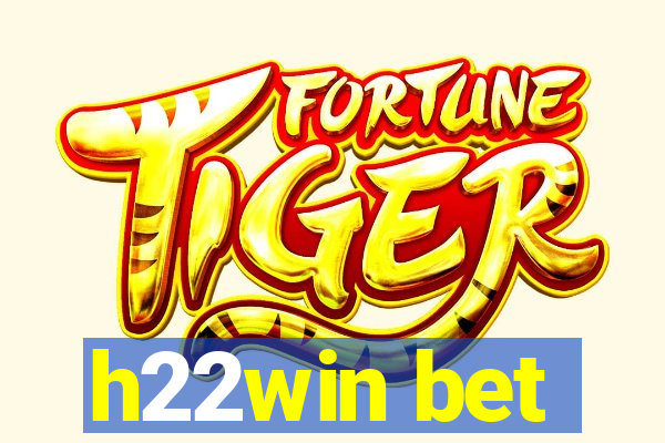 h22win bet