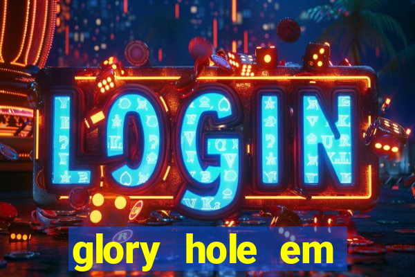 glory hole em porto alegre