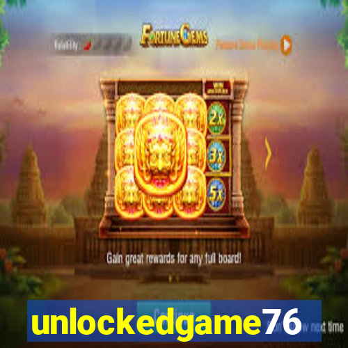 unlockedgame76