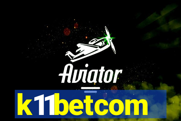 k11betcom
