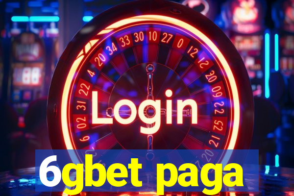 6gbet paga