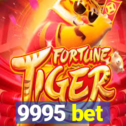 9995 bet