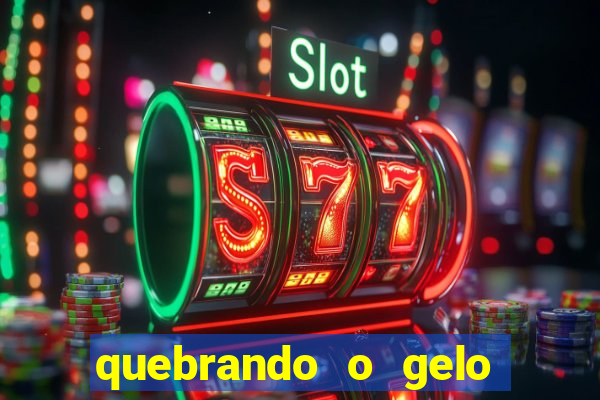 quebrando o gelo pdf download