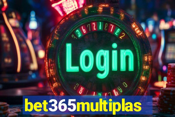 bet365multiplas