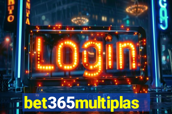 bet365multiplas