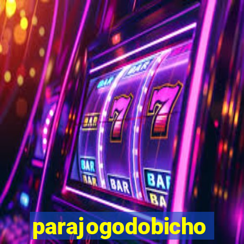 parajogodobicho