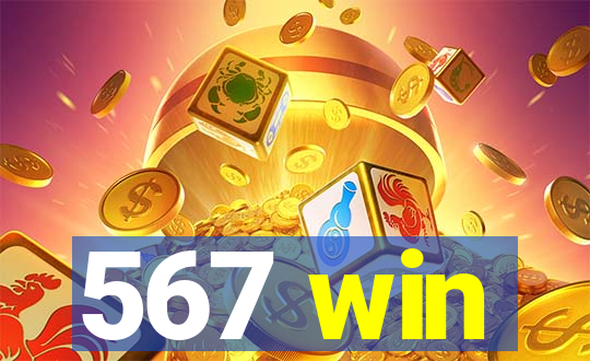 567 win