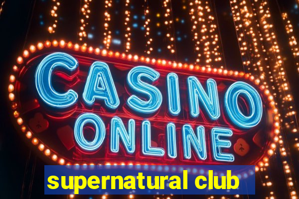supernatural club