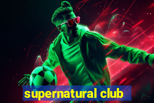 supernatural club