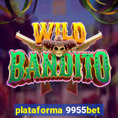 plataforma 9955bet