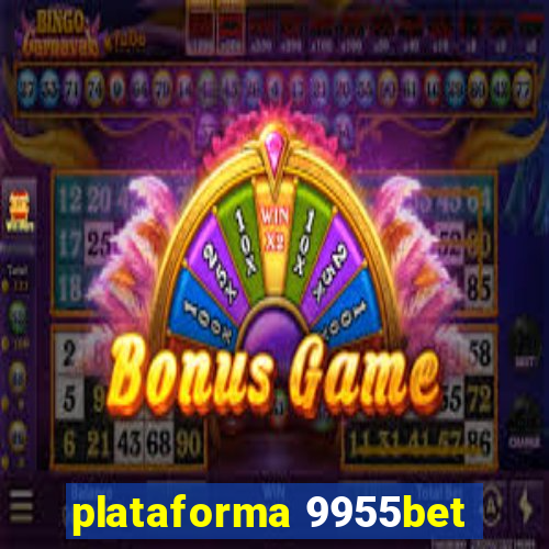 plataforma 9955bet