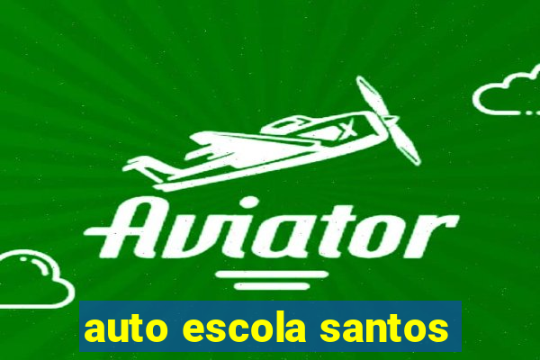 auto escola santos