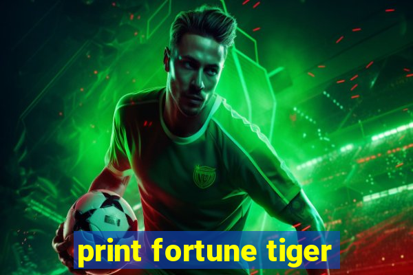 print fortune tiger