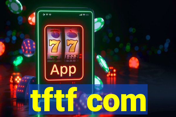tftf com
