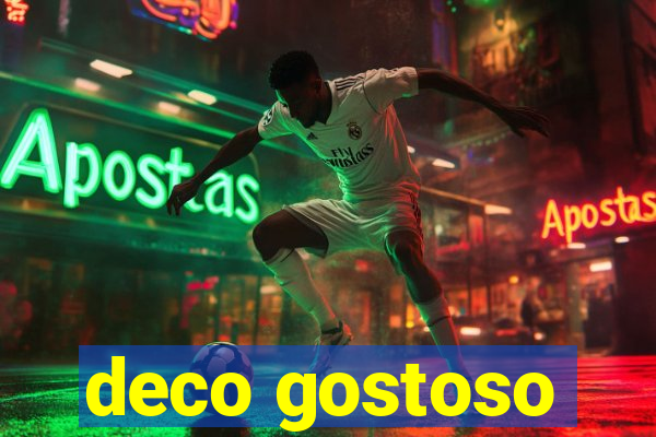 deco gostoso