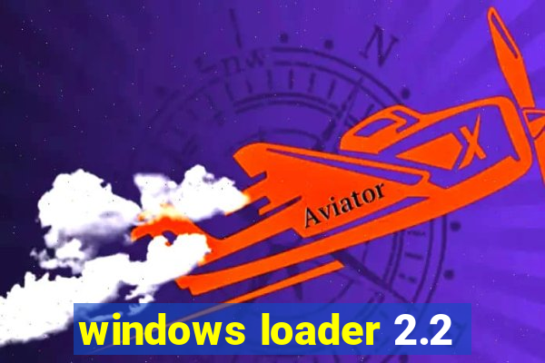 windows loader 2.2