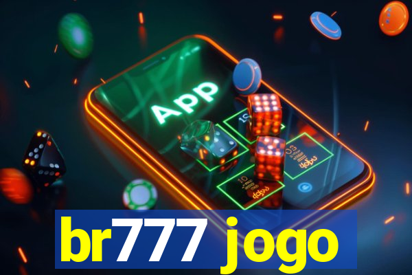 br777 jogo