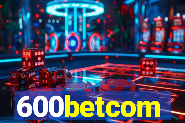 600betcom