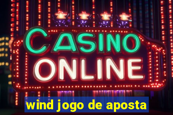 wind jogo de aposta