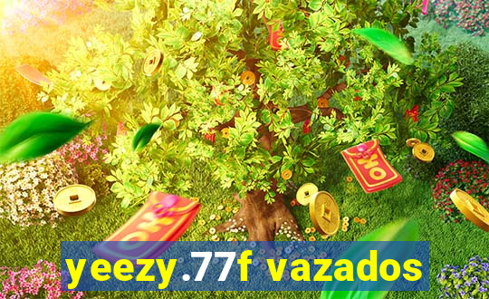yeezy.77f vazados