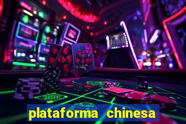 plataforma chinesa de slots