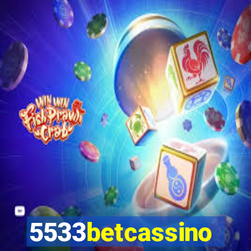 5533betcassino