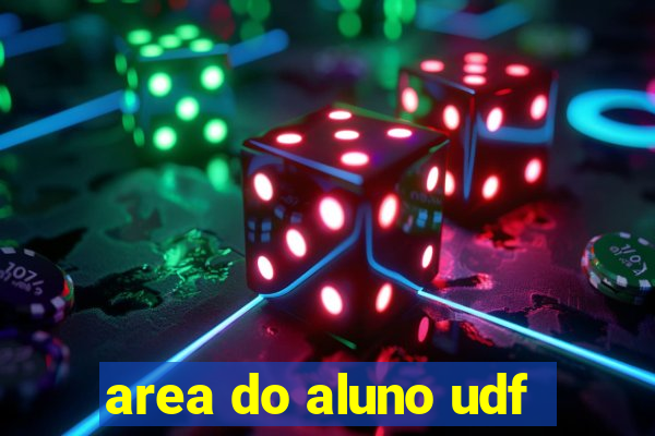 area do aluno udf