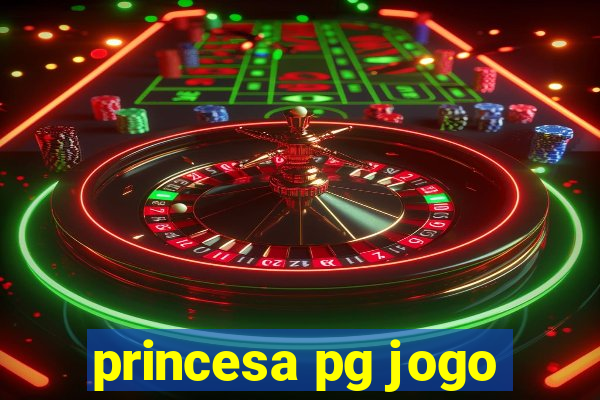 princesa pg jogo