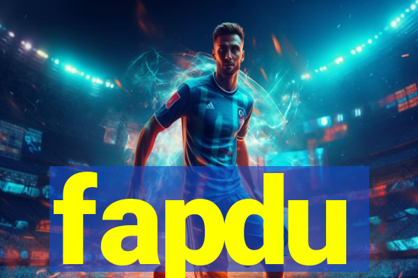 fapdu