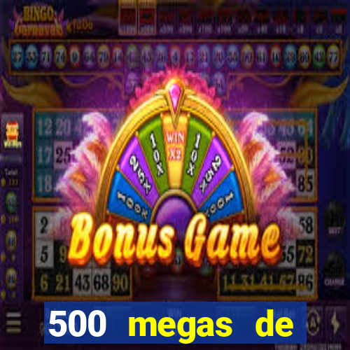 500 megas de internet equivale a quantos gigas