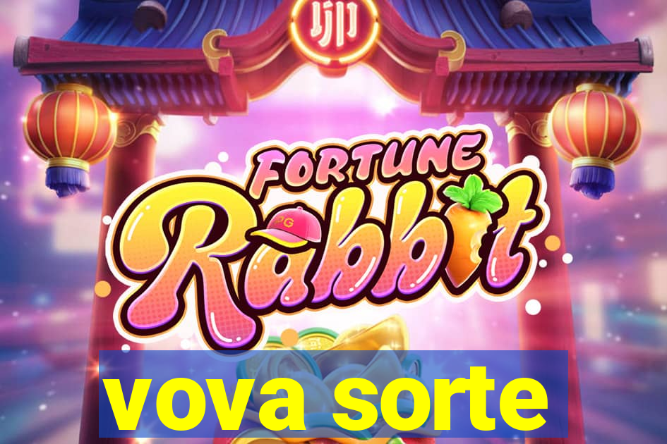 vova sorte