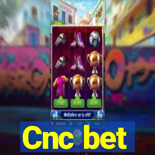 Cnc bet