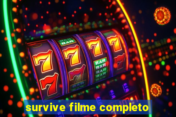 survive filme completo