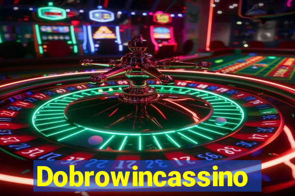 Dobrowincassino