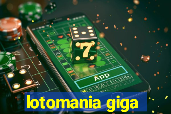 lotomania giga