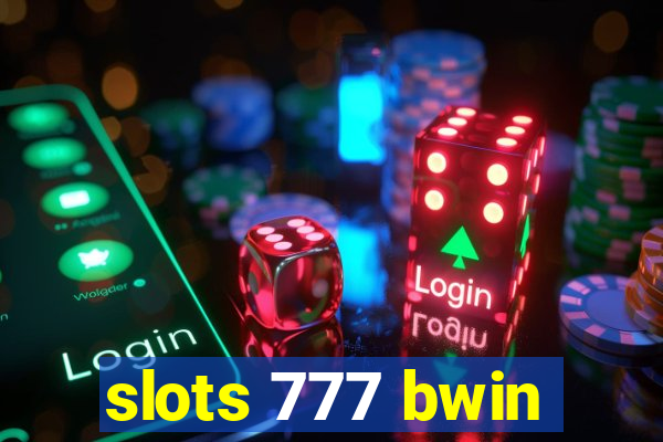 slots 777 bwin