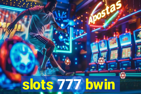 slots 777 bwin