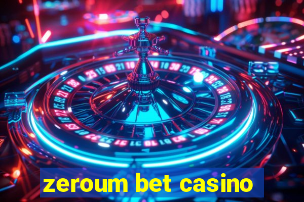 zeroum bet casino