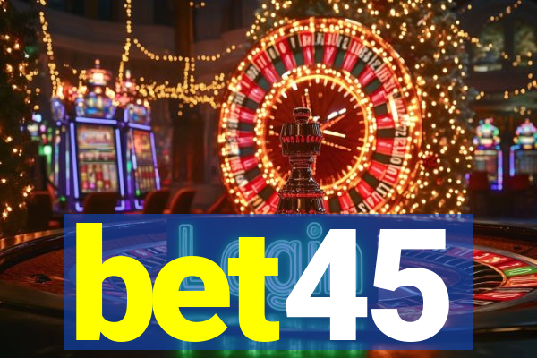 bet45