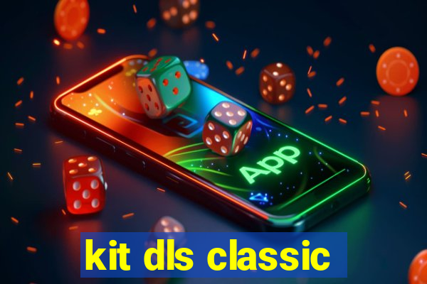 kit dls classic